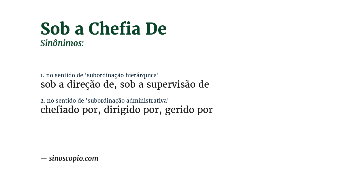 Sinônimo de sob a chefia de