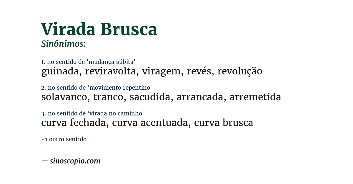 Sinônimo de virada brusca