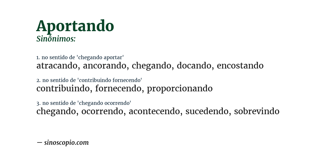 Sinônimo de aportando