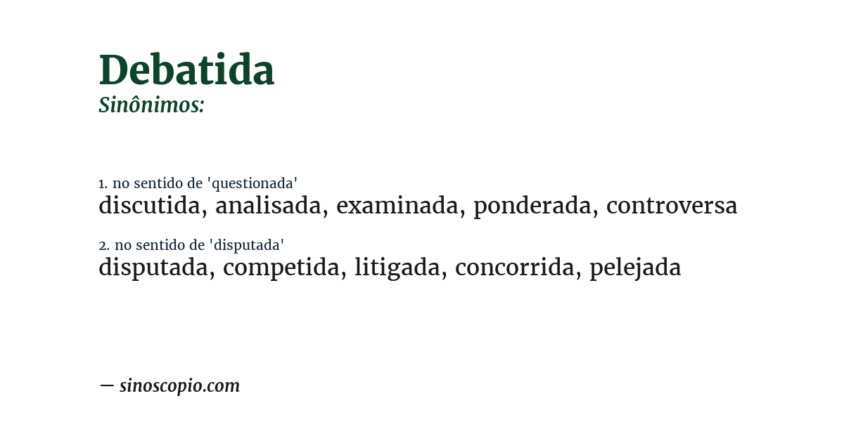 Sinônimo de debatida
