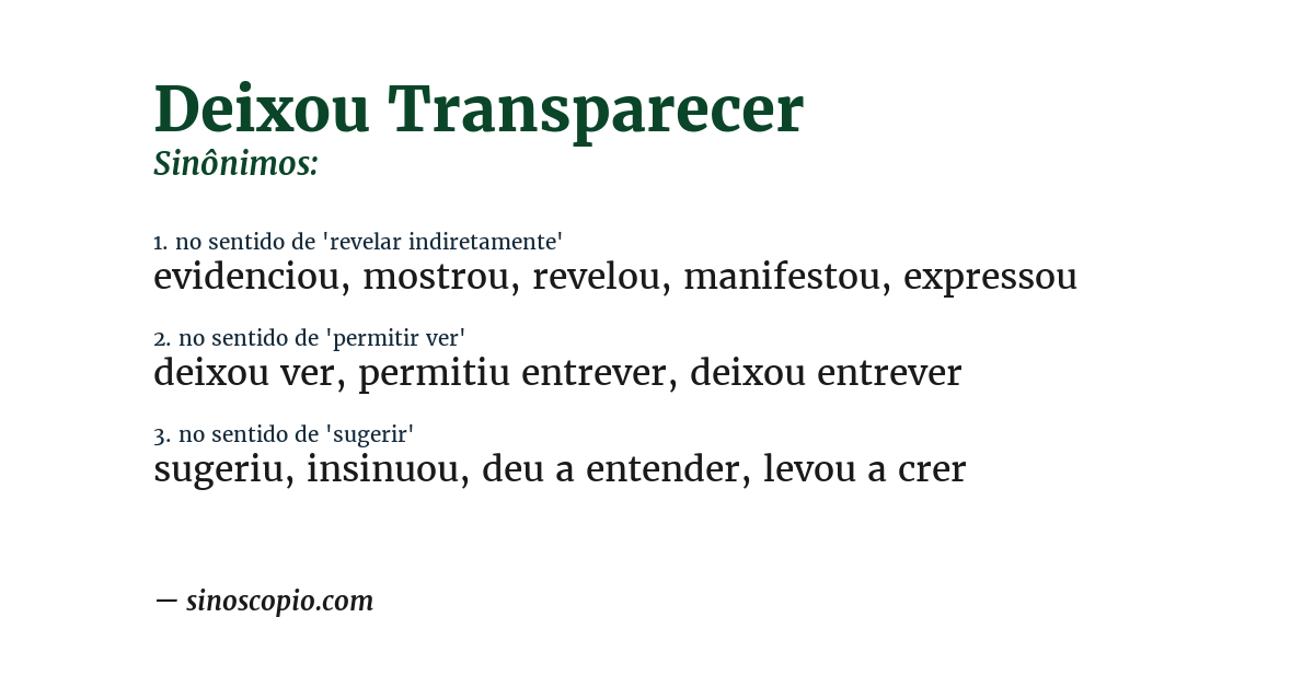 Sinônimo de deixou transparecer