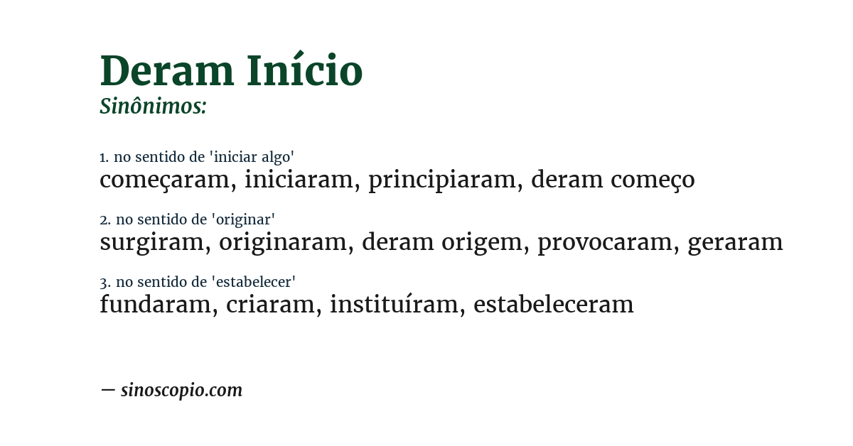 Sinônimo de deram início