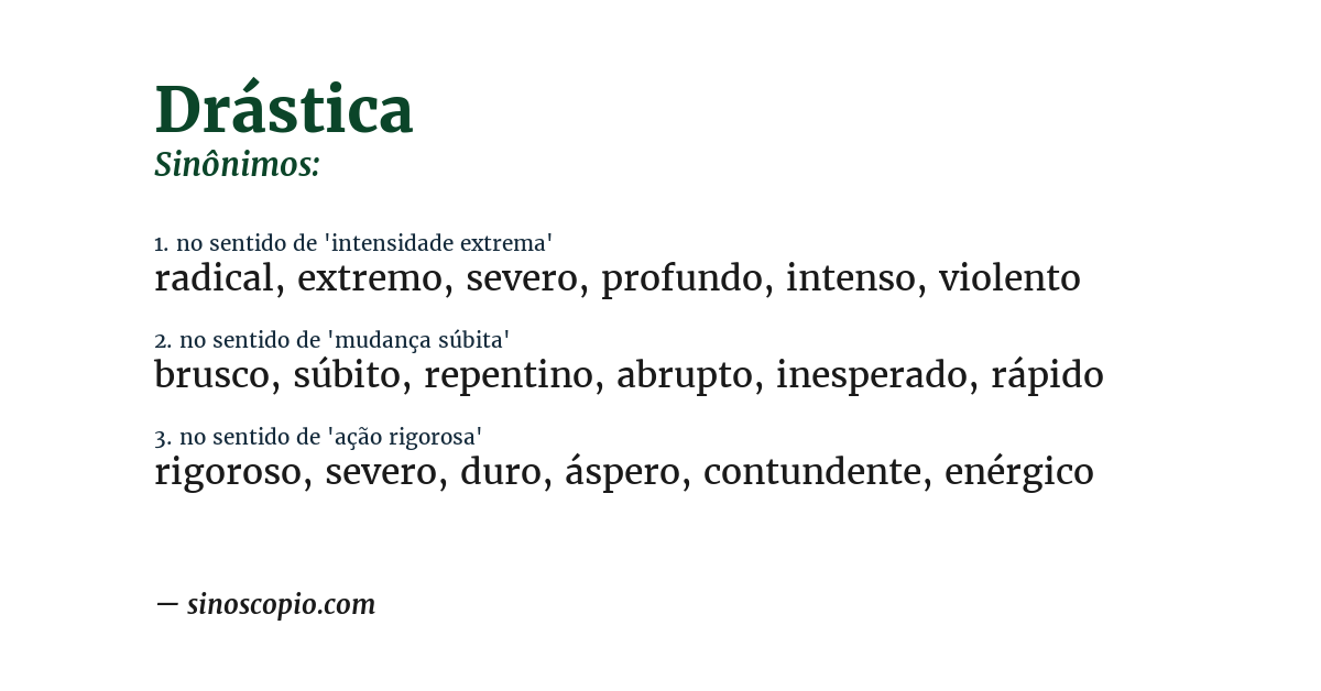 Sinônimo de drástica