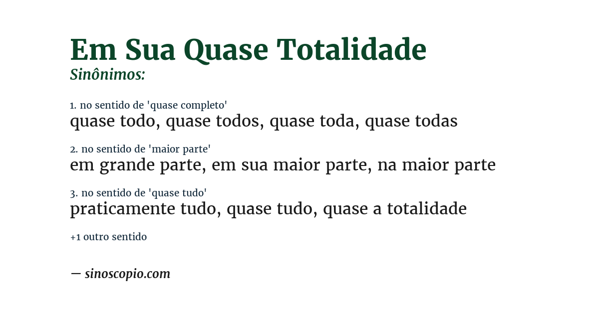 Sinônimo de em sua quase totalidade