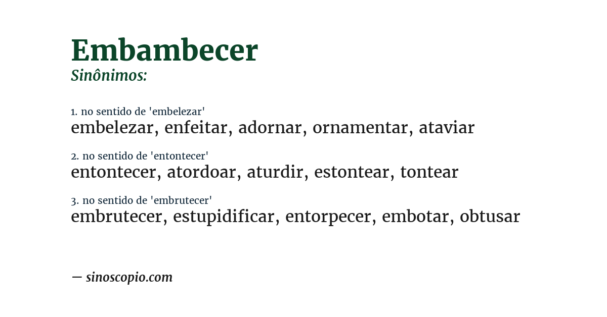Sinônimo de embambecer