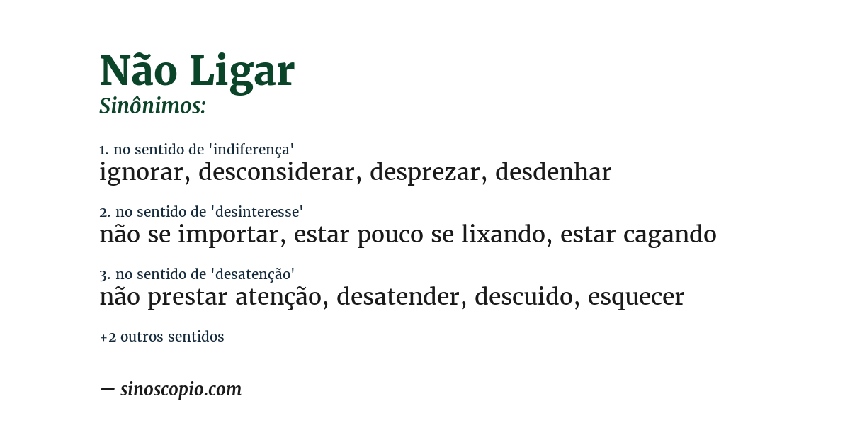 Sinônimo de não ligar