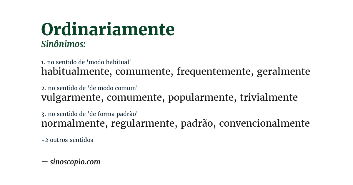 Sinônimo de ordinariamente