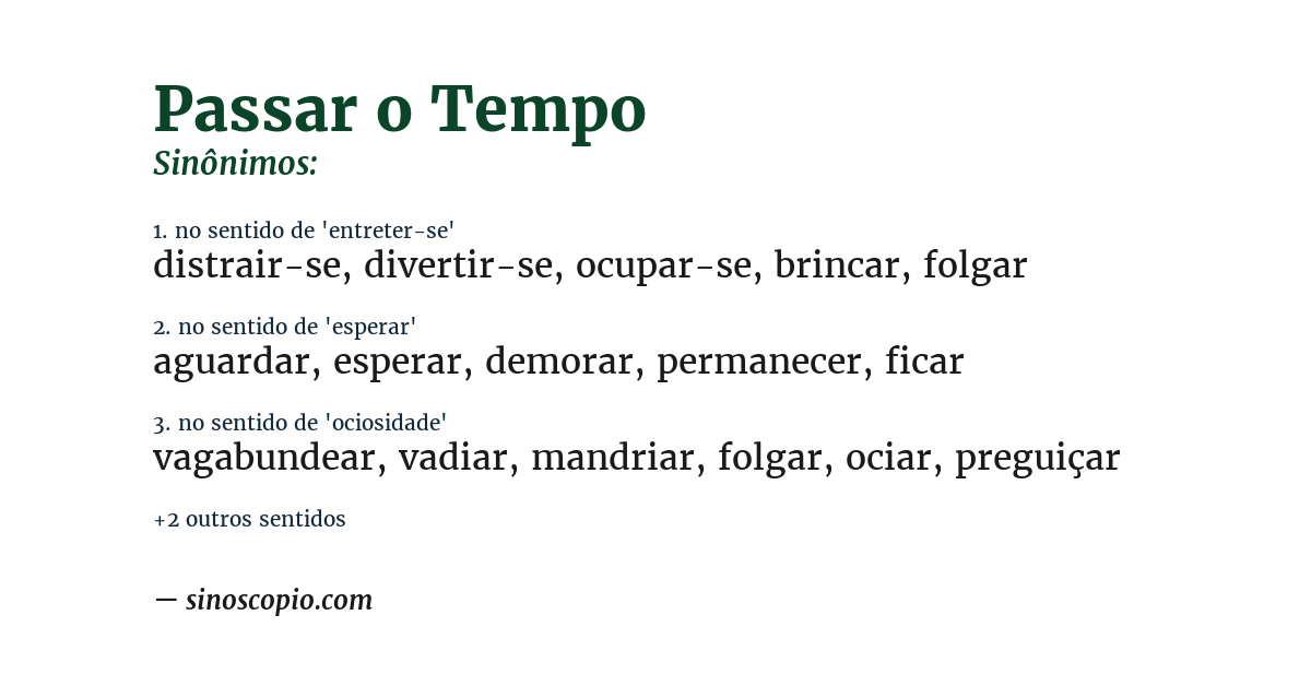 Sinônimo de passar o tempo