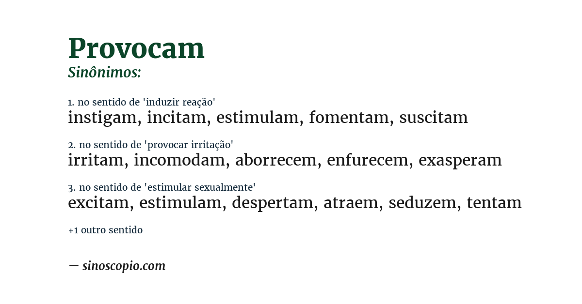 Sinônimo de provocam