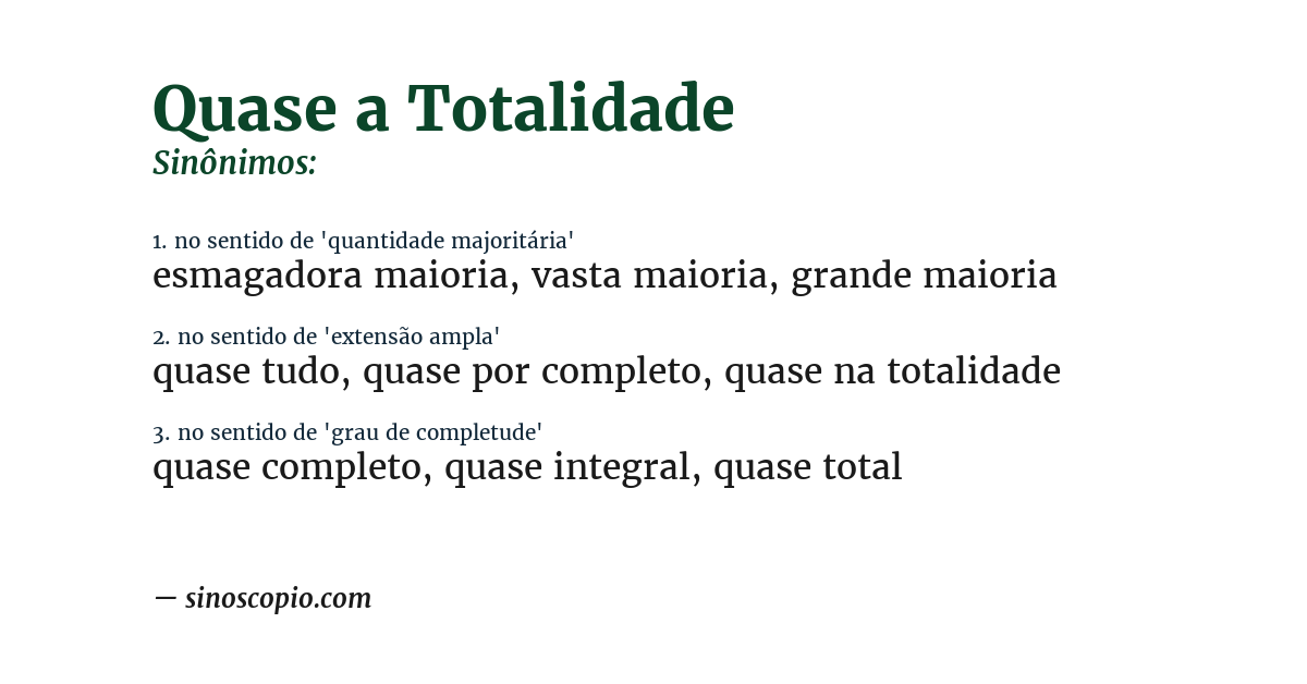 Sinônimo de quase a totalidade