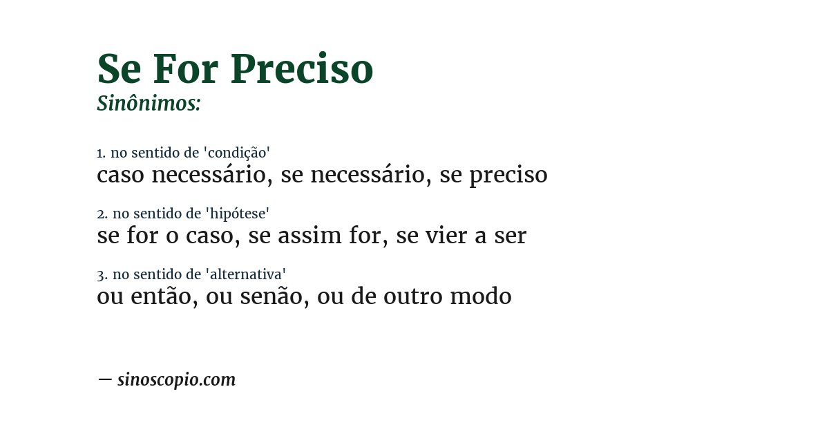 Sinônimo de se for preciso