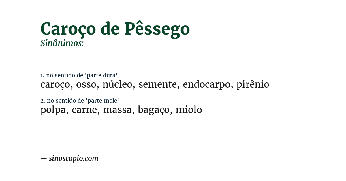 Sinônimo de caroço de pêssego
