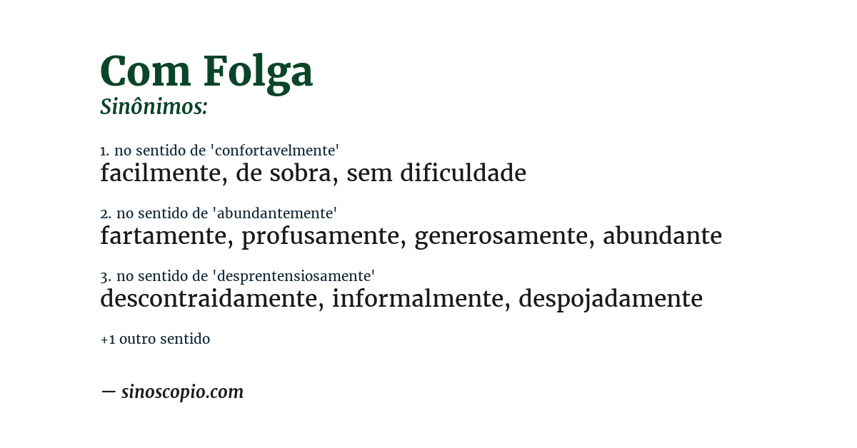 Sinônimo de com folga
