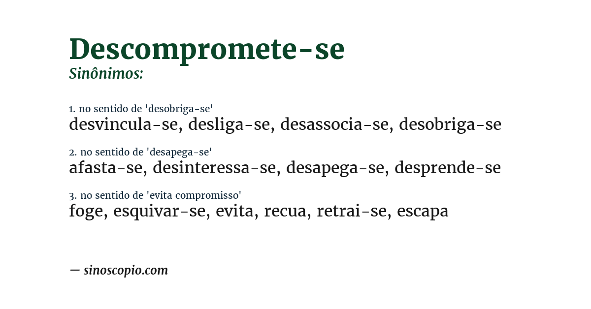 Sinônimo de descompromete-se