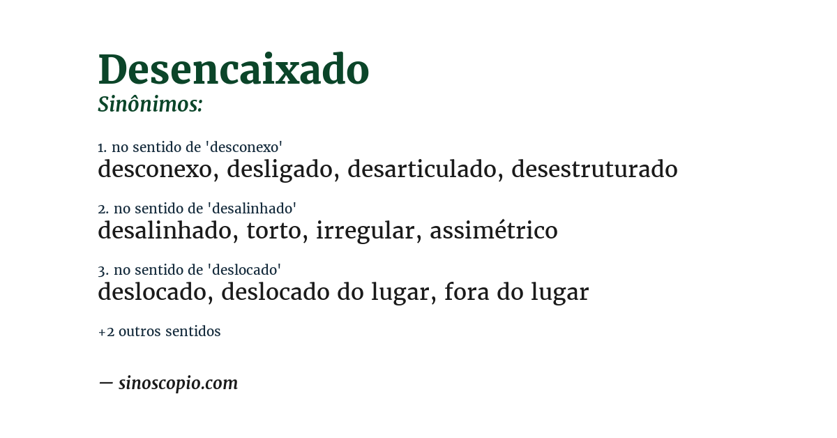 Sinônimo de desencaixado