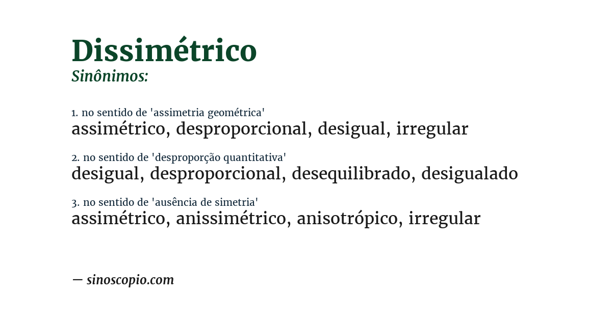 Sinônimo de dissimétrico
