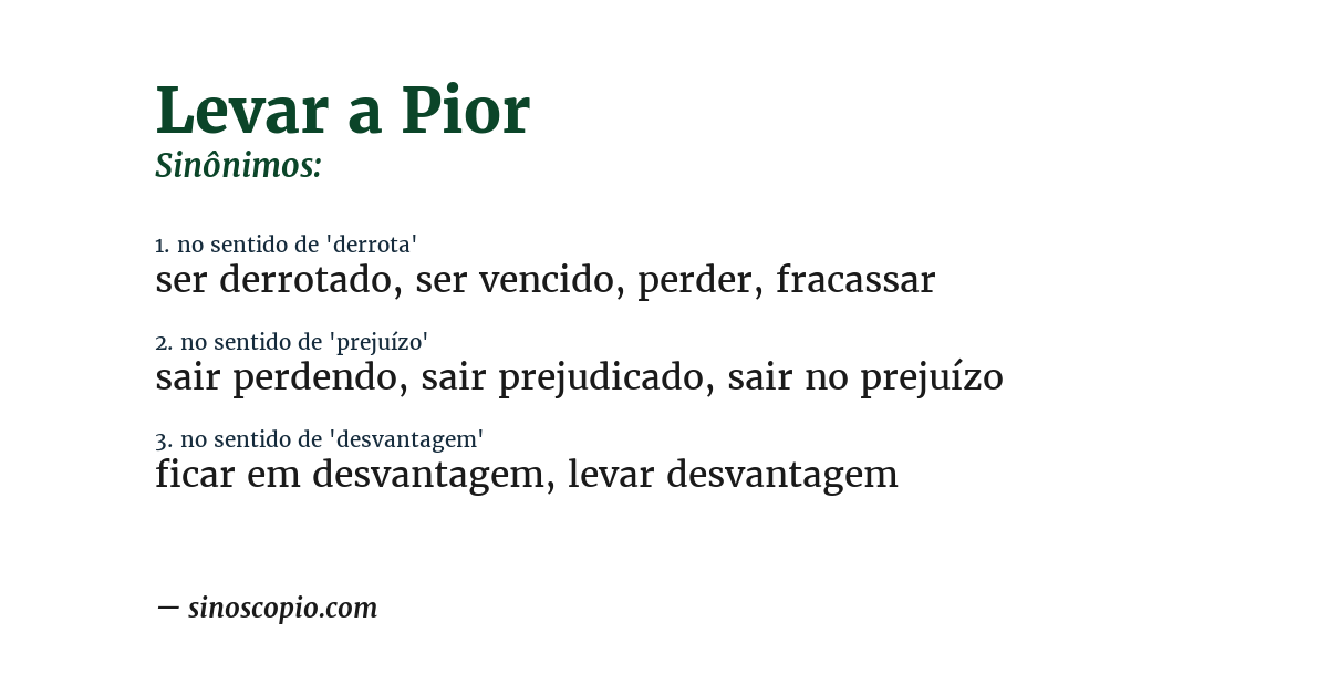 Sinônimo de levar a pior