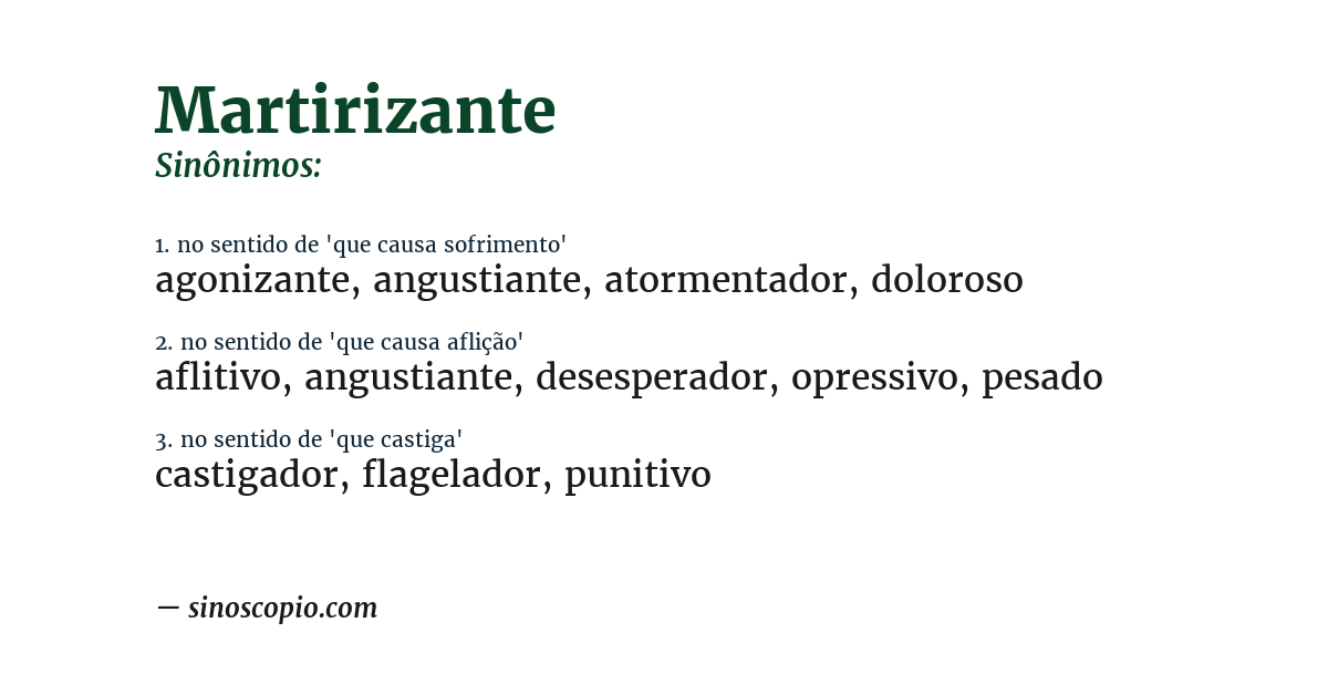 Sinônimo de martirizante