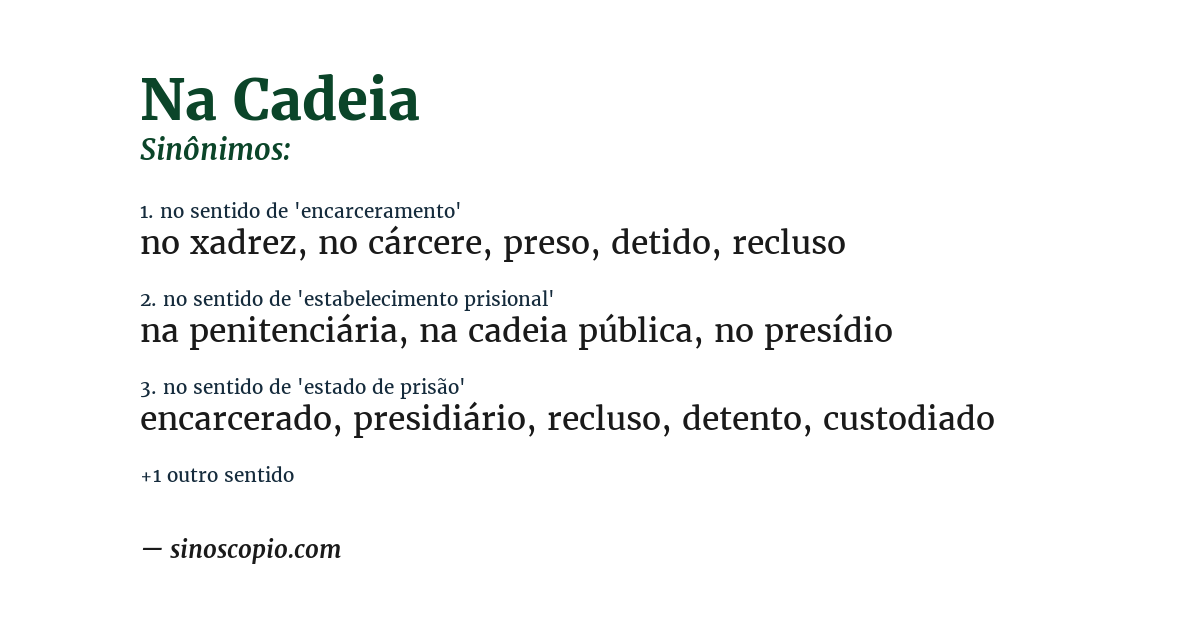 Sinônimo de na cadeia