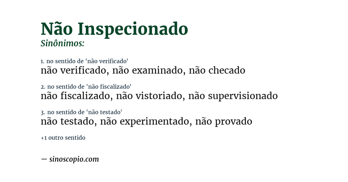 Sinônimo de não inspecionado
