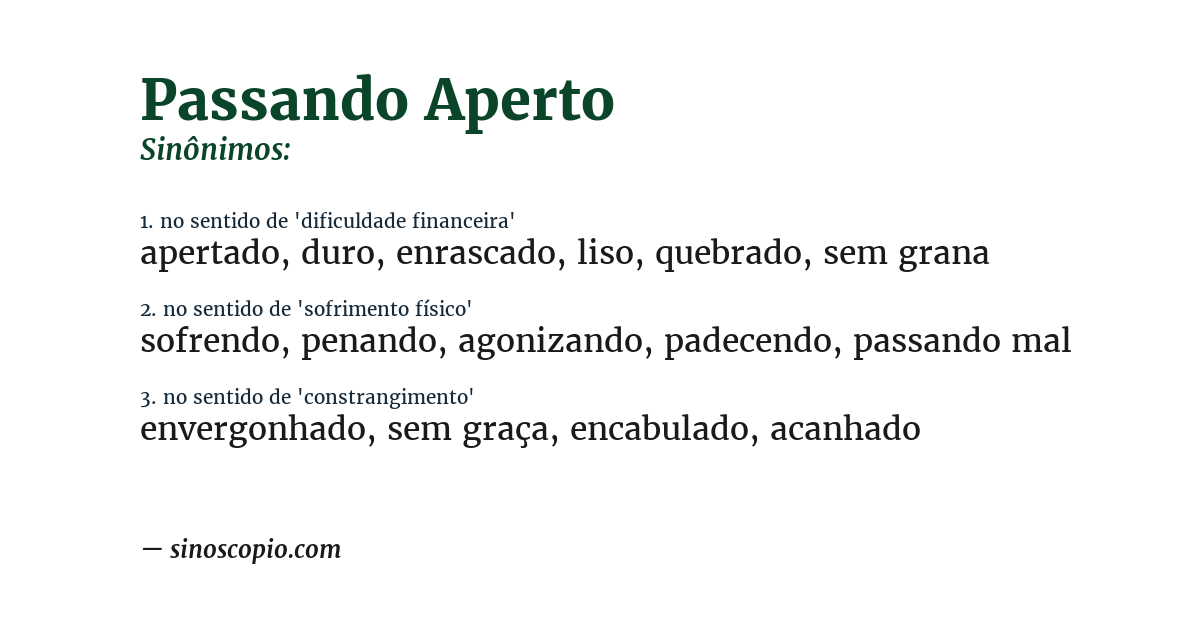 Sinônimo de passando aperto