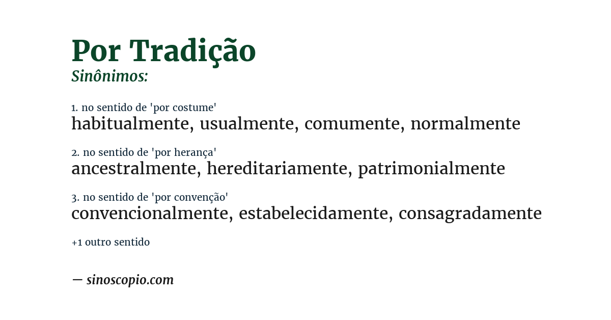 Sinônimo de por tradição