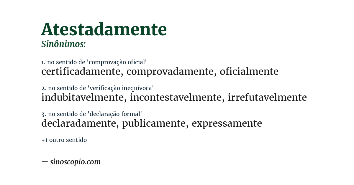 Sinônimo de atestadamente