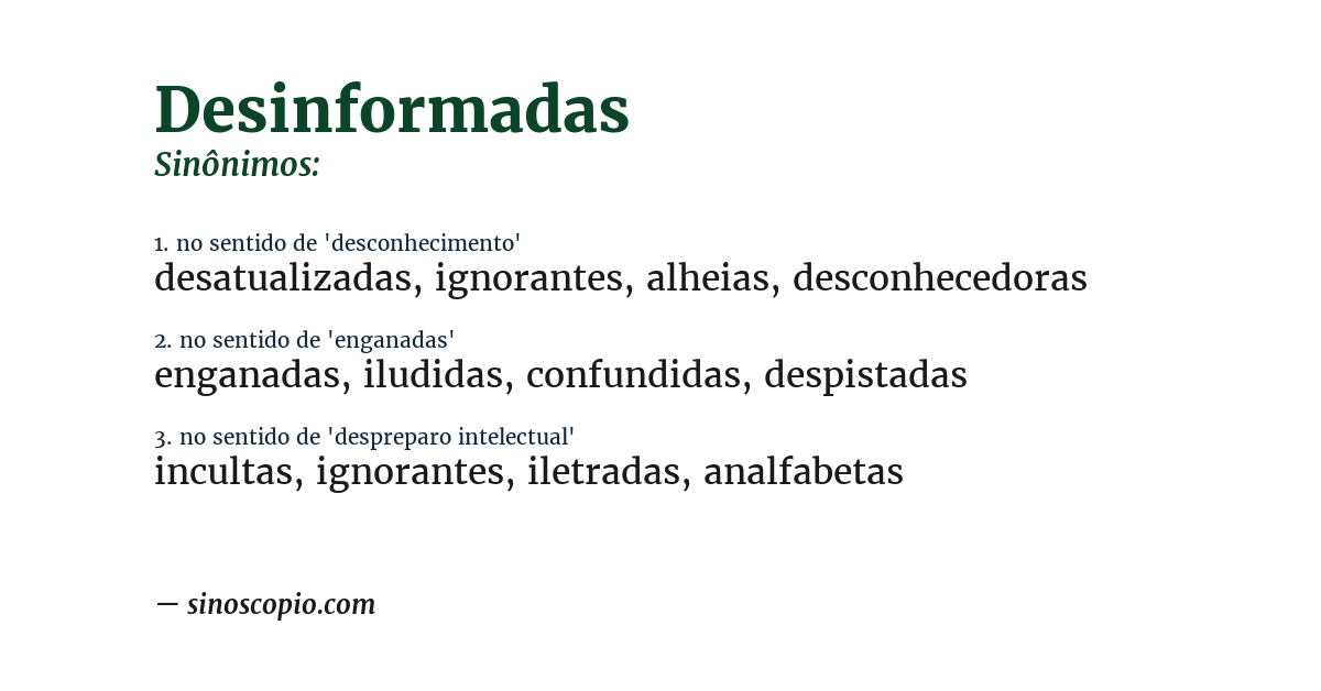 Sinônimo de desinformadas