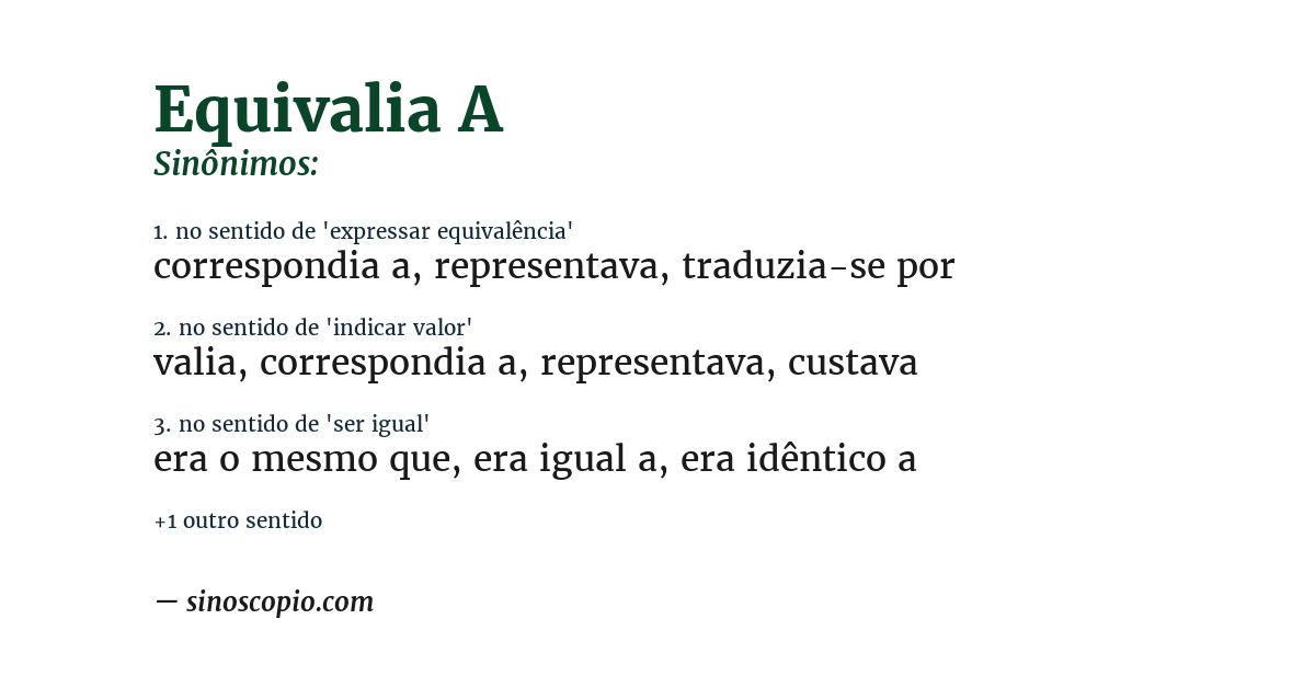 Sinônimo de equivalia a