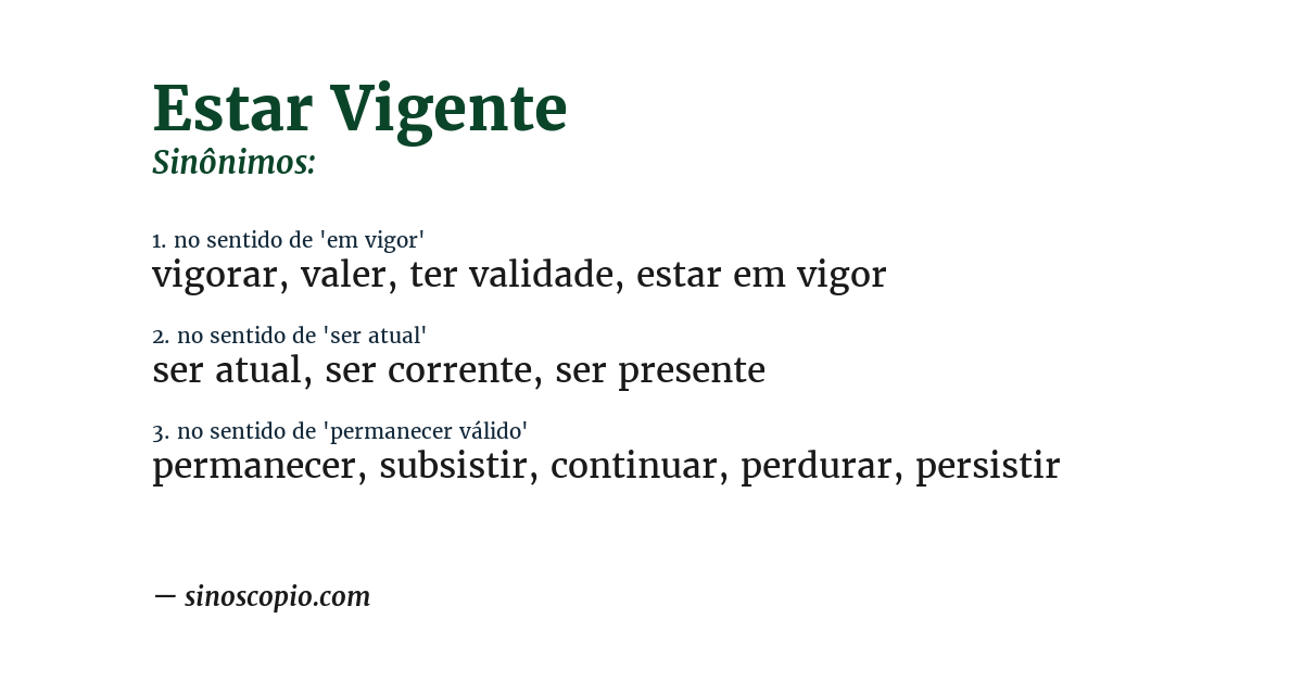 Sinônimo de estar vigente