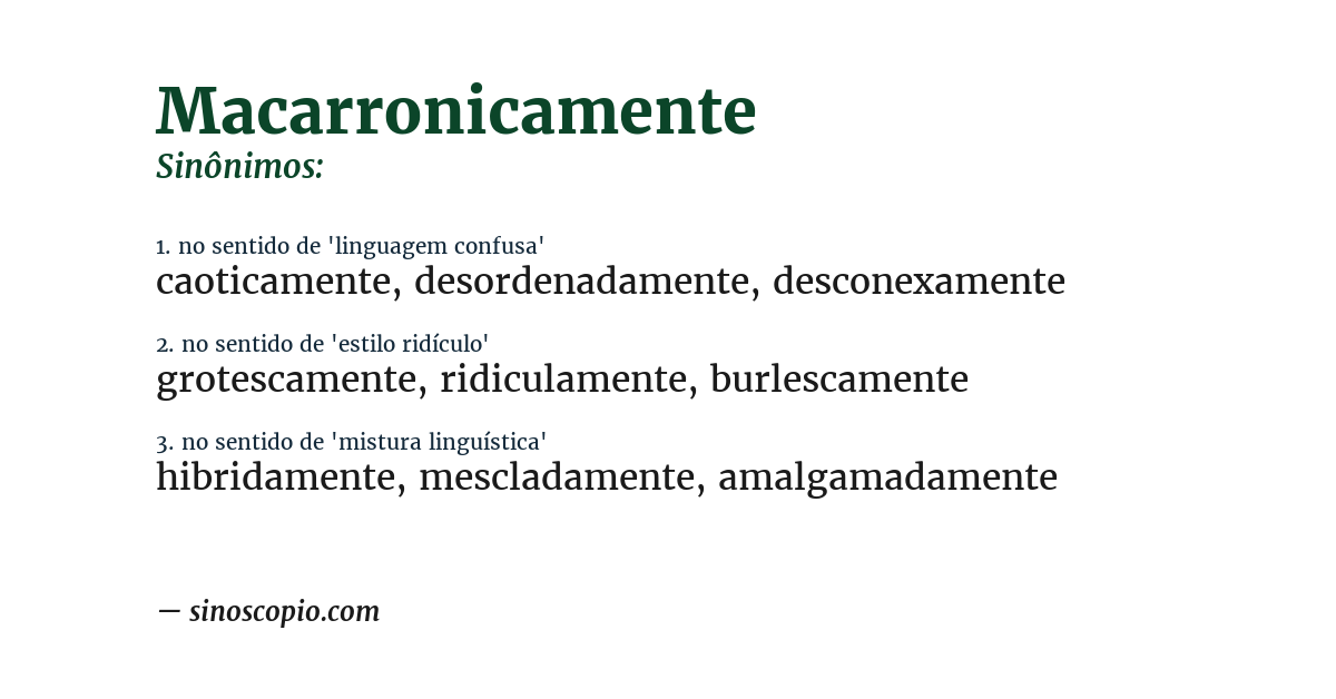 Sinônimo de macarronicamente