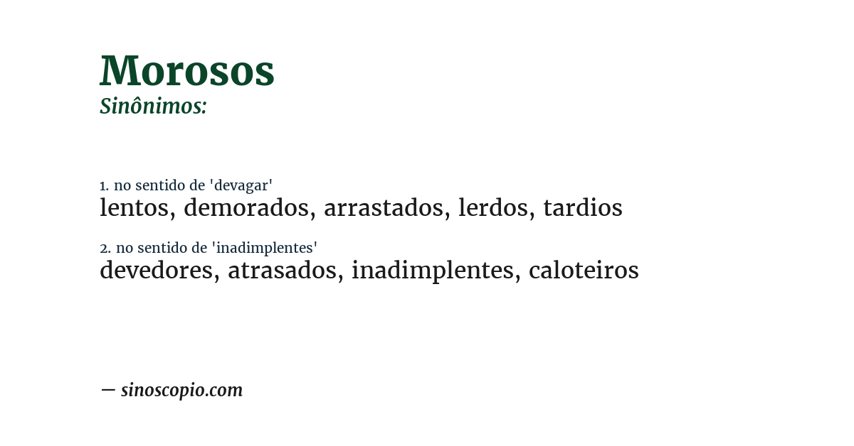 Sinônimo de morosos
