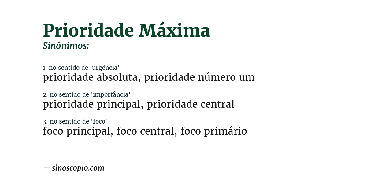 Sinônimo de prioridade máxima