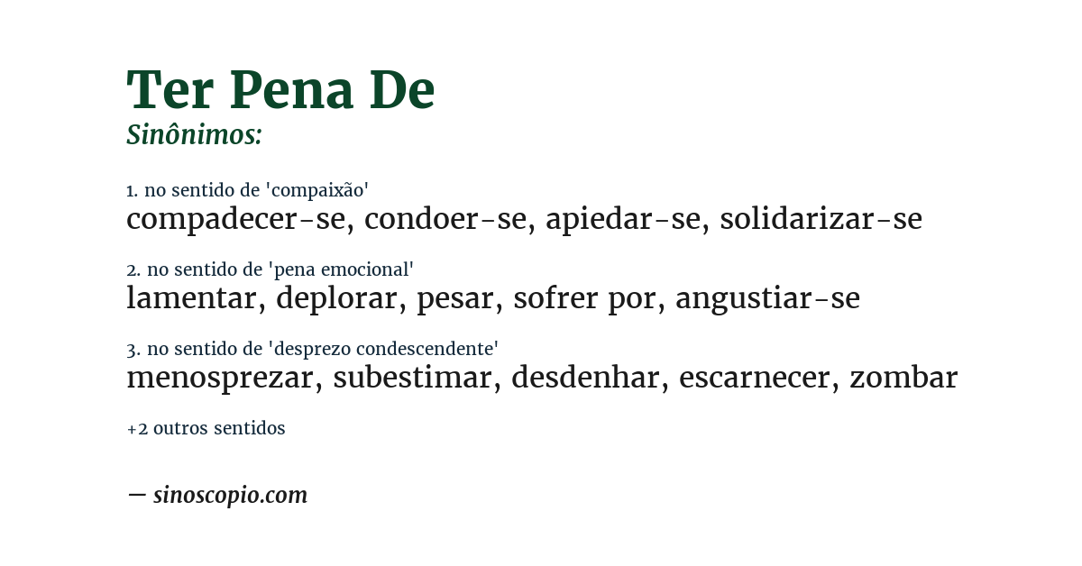 Sinônimo de ter pena de