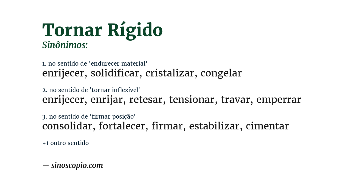 Sinônimo de tornar rígido