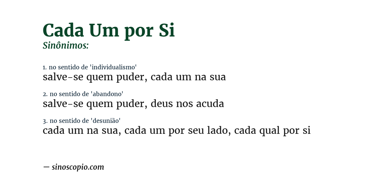Sinônimo de cada um por si