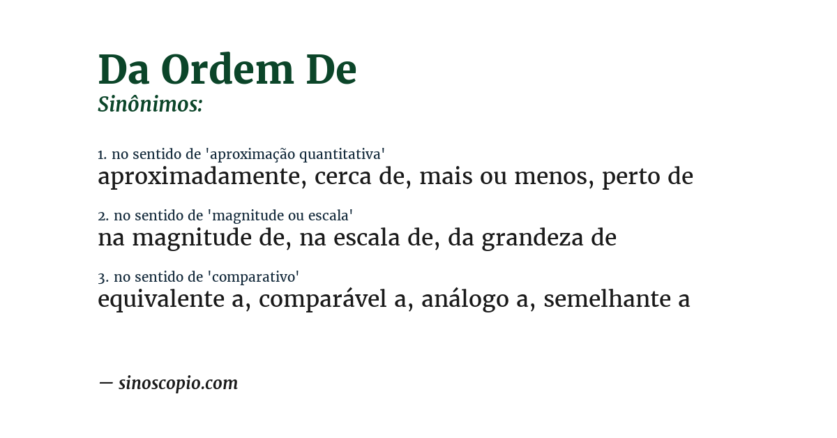 Sinônimo de da ordem de