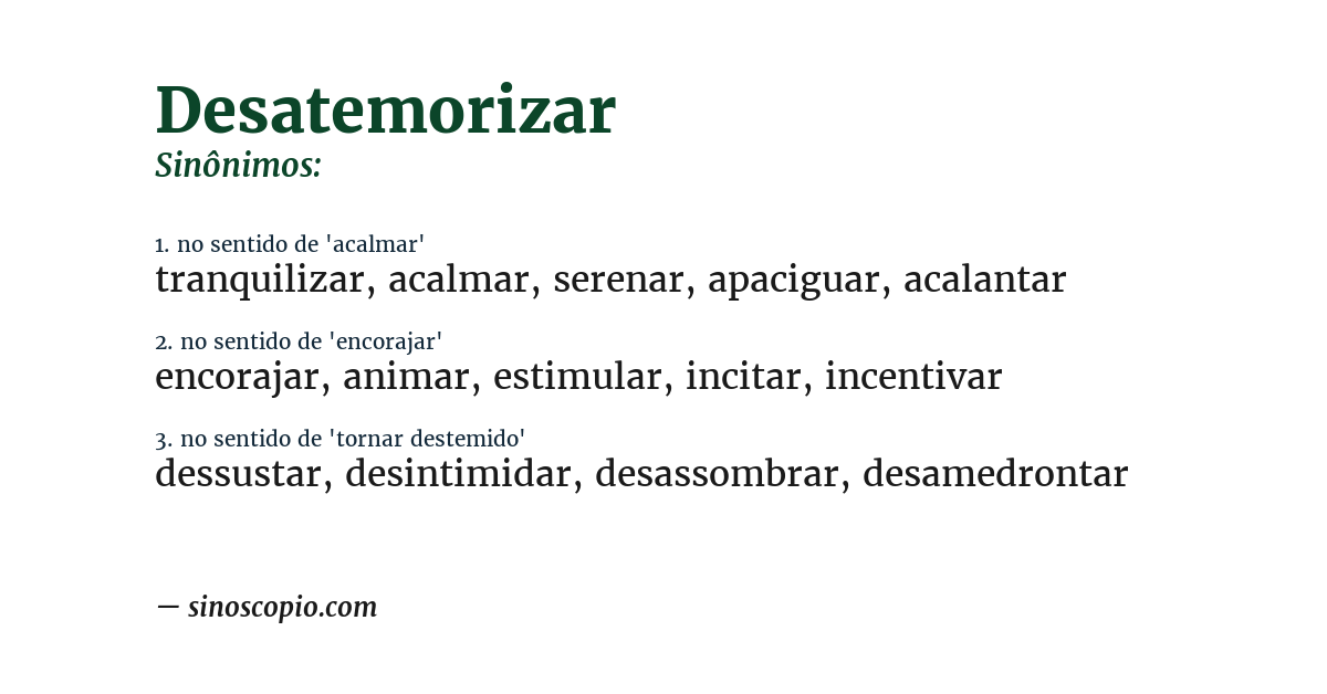 Sinônimo de desatemorizar
