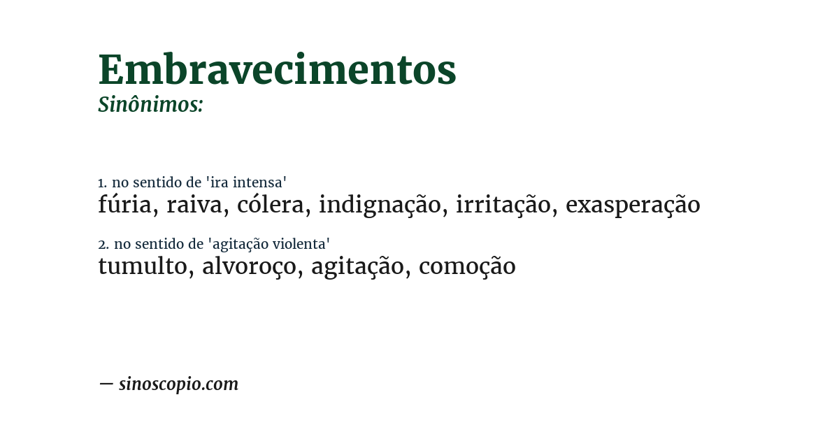 Sinônimo de embravecimentos