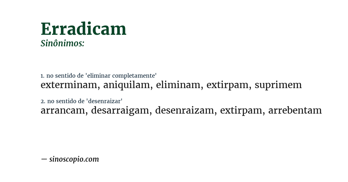Sinônimo de erradicam