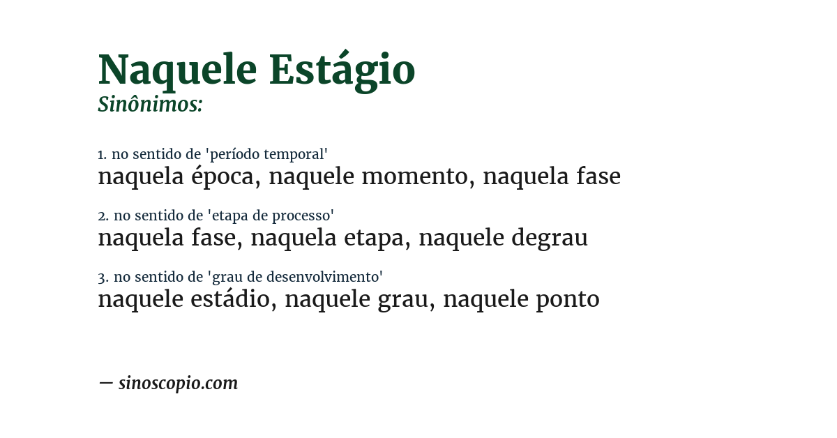 Sinônimo de naquele estágio