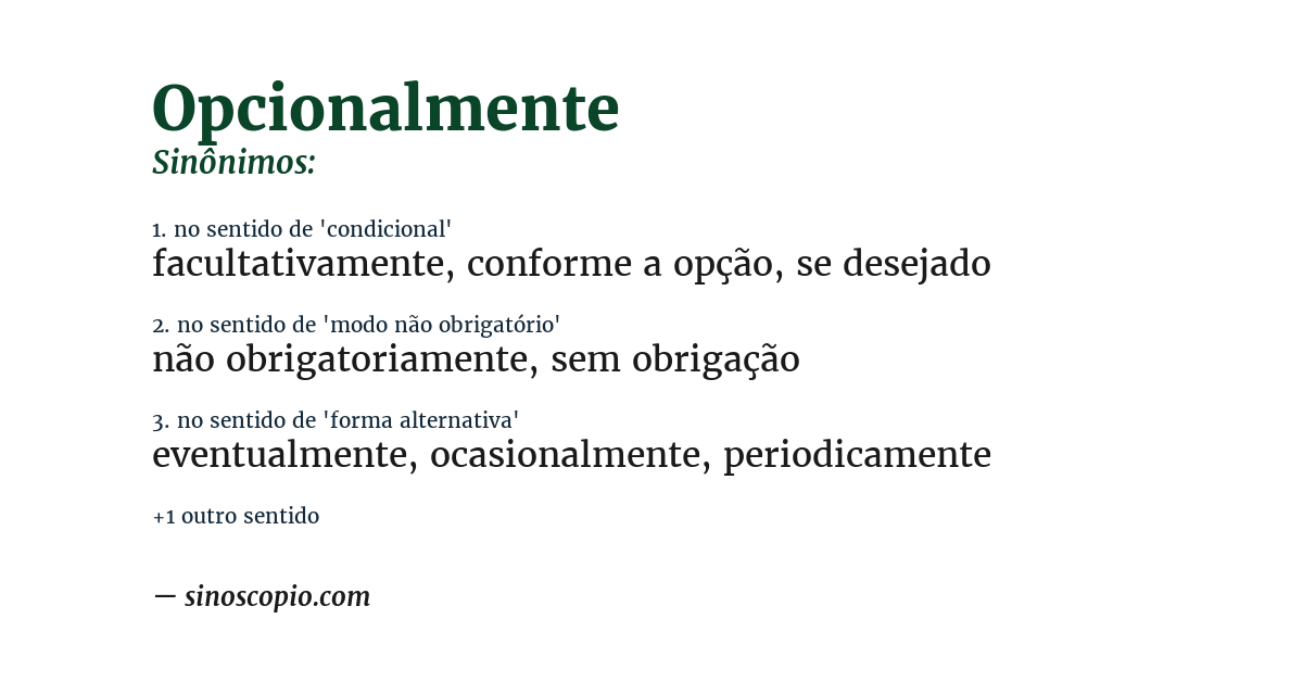 Sinônimo de opcionalmente