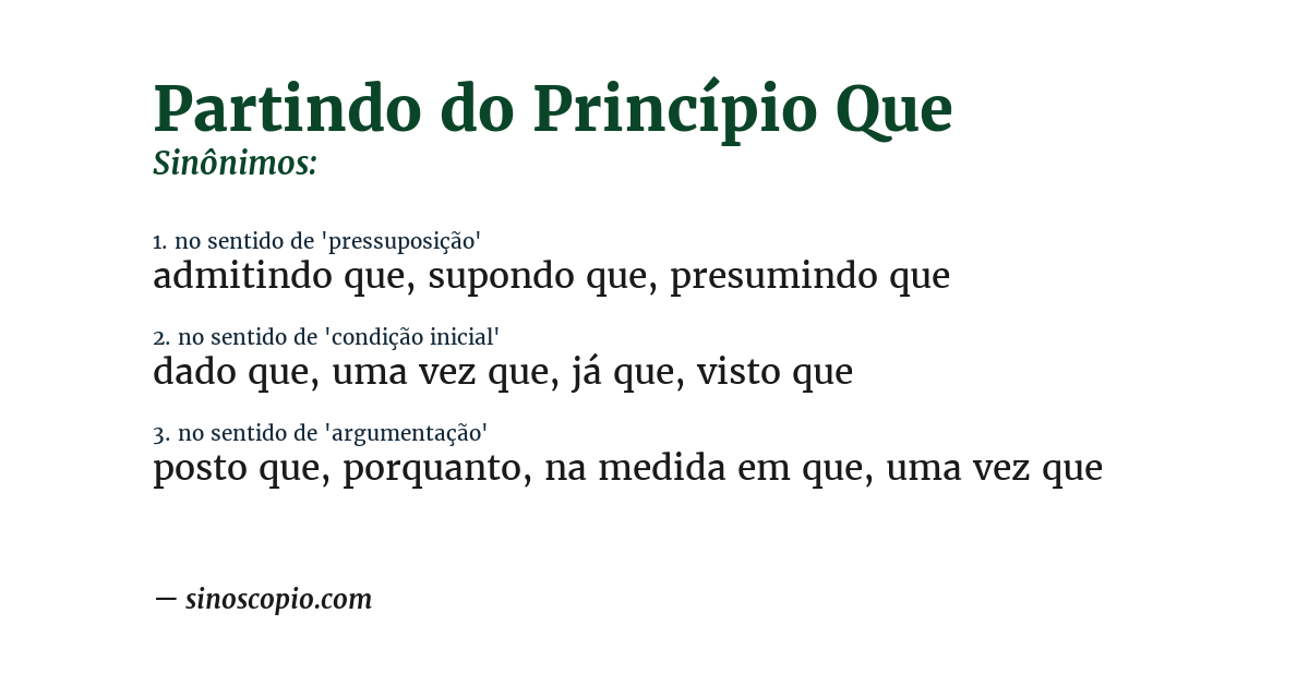 Sinônimo de partindo do princípio que