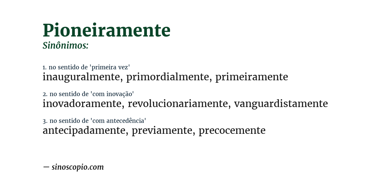 Sinônimo de pioneiramente