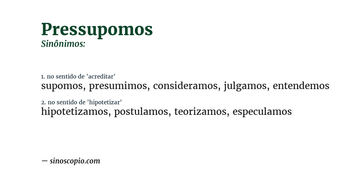 Sinônimo de pressupomos