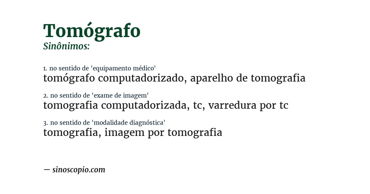 Sinônimo de tomógrafo