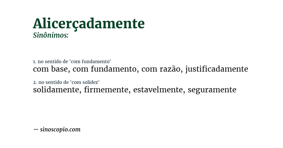Sinônimo de alicerçadamente