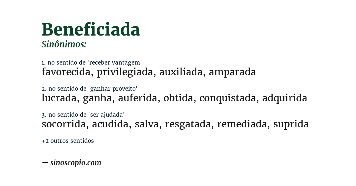 Sinônimo de beneficiada