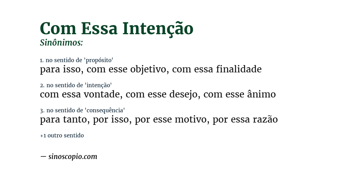 Sinônimo de com essa intenção
