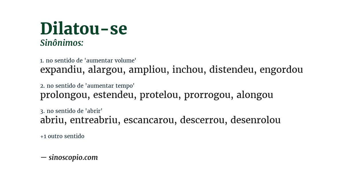 Sinônimo de dilatou-se